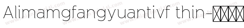 Alimamgfangyuantivf thin字体转换